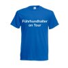 T-Shirt mit Aufdruck "Führhundhalter on Tour" Größe XL blau